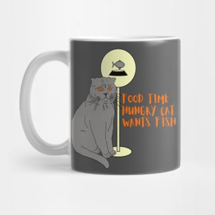 Funny cat Humor Food time Hungry cat Wants fish Mug